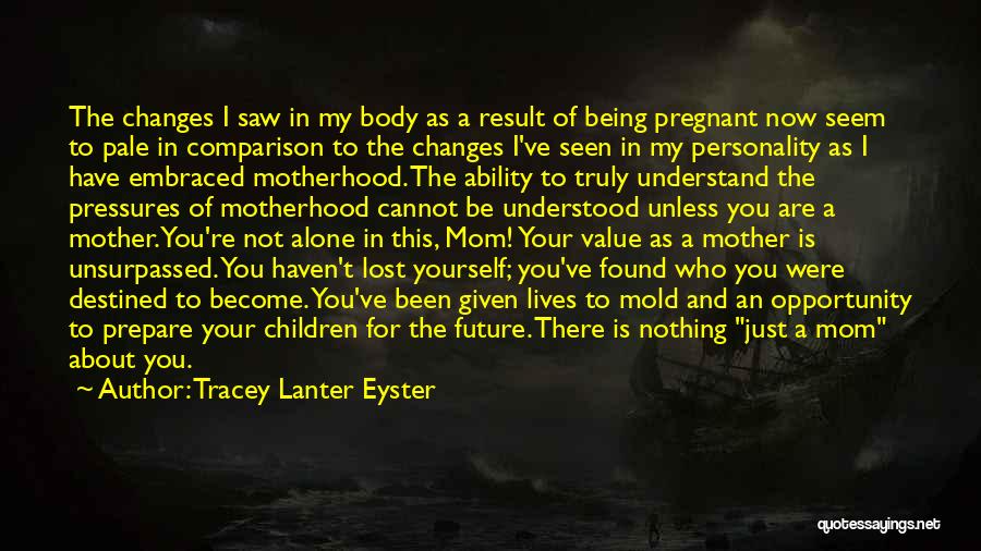 Pregnant And Doing It Alone Quotes By Tracey Lanter Eyster