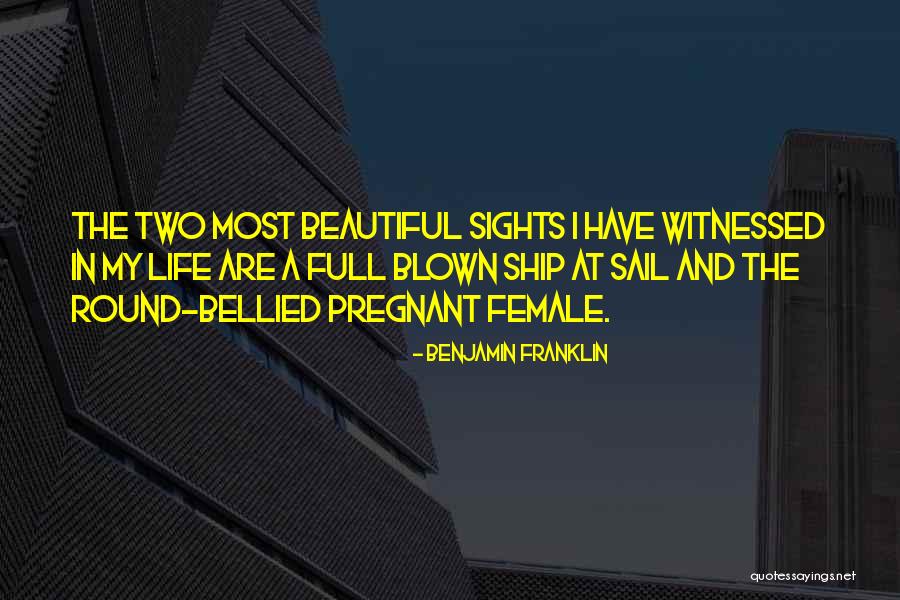 Pregnant Beautiful Quotes By Benjamin Franklin Pregnant Beautiful Quotes By Benjamin Franklin