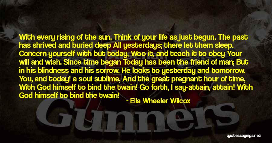 Pregnant Best Friend Quotes By Ella Wheeler Wilcox Pregnant Best Friend Quotes By Ella Wheeler Wilcox