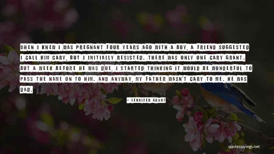 Pregnant Best Friend Quotes By Jennifer Grant Pregnant Best Friend Quotes By Jennifer Grant