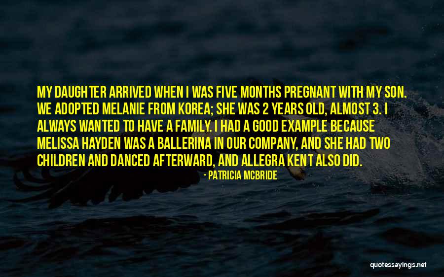 Pregnant Daughter Quotes By Patricia McBride Pregnant Daughter Quotes By Patricia McBride