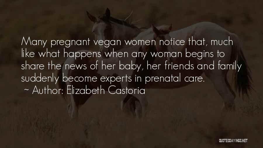 Pregnant Family Quotes By Elizabeth Castoria