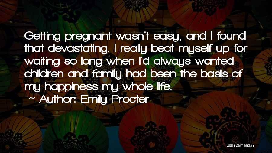 Pregnant Family Quotes By Emily Procter