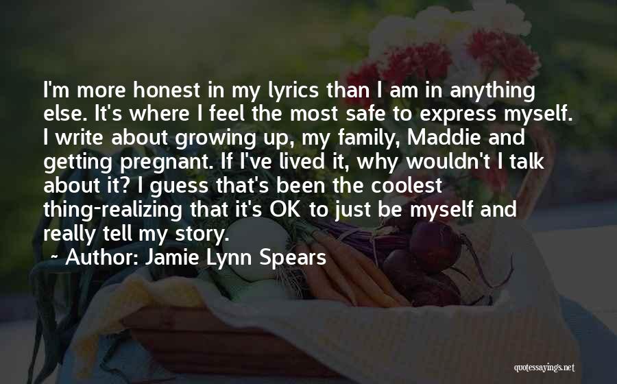 Pregnant Family Quotes By Jamie Lynn Spears