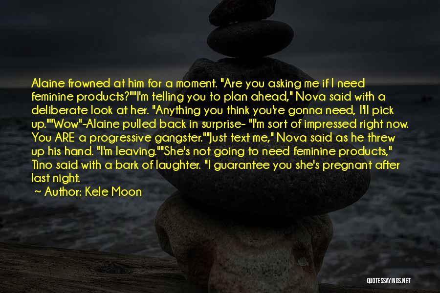 Pregnant Funny Quotes By Kele Moon