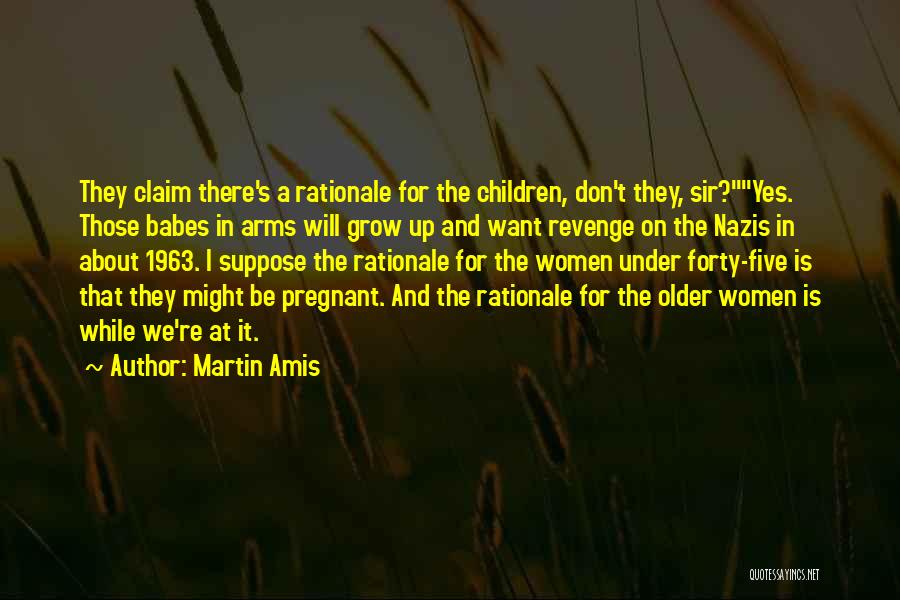 Pregnant Quotes By Martin Amis