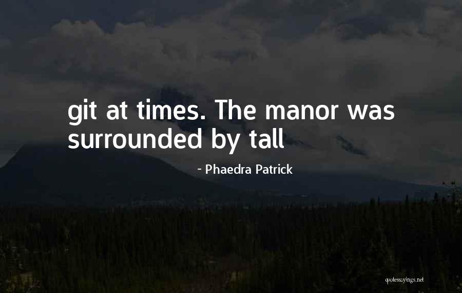 Pregressive Quotes By Phaedra Patrick Pregressive Quotes By Phaedra Patrick