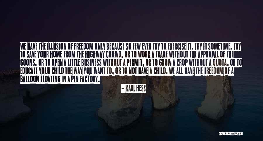 Preguntas Incomodas Quotes By Karl Hess Preguntas Incomodas Quotes By Karl Hess
