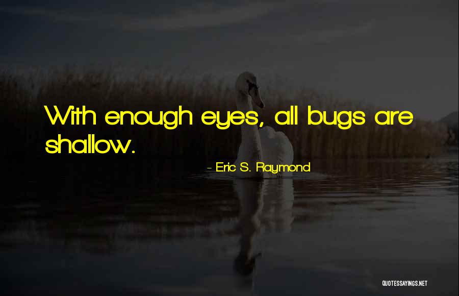 Pregunto Infinitive Quotes By Eric S. Raymond Pregunto Infinitive Quotes By Eric S. Raymond