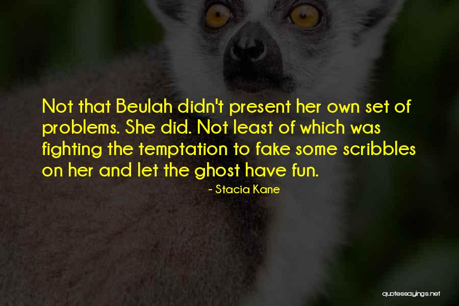 Pregunto Infinitive Quotes By Stacia Kane Pregunto Infinitive Quotes By Stacia Kane