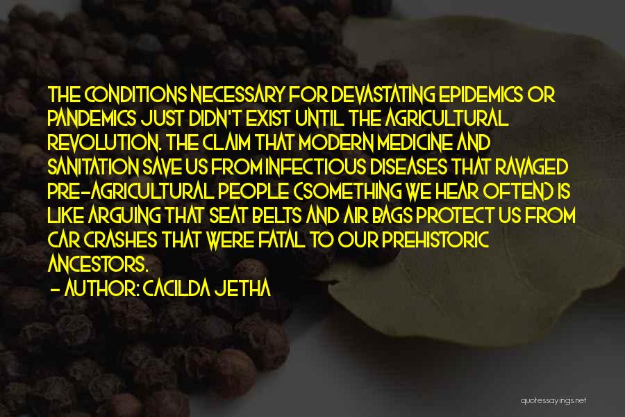 Prehistoric Medicine Quotes By Cacilda Jetha