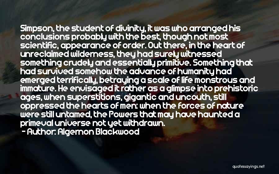 Prehistoric Quotes By Algernon Blackwood