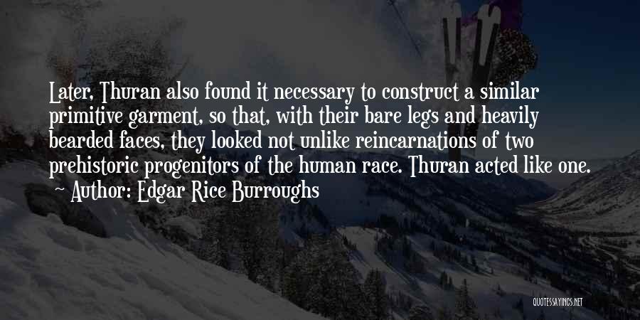 Prehistoric Quotes By Edgar Rice Burroughs