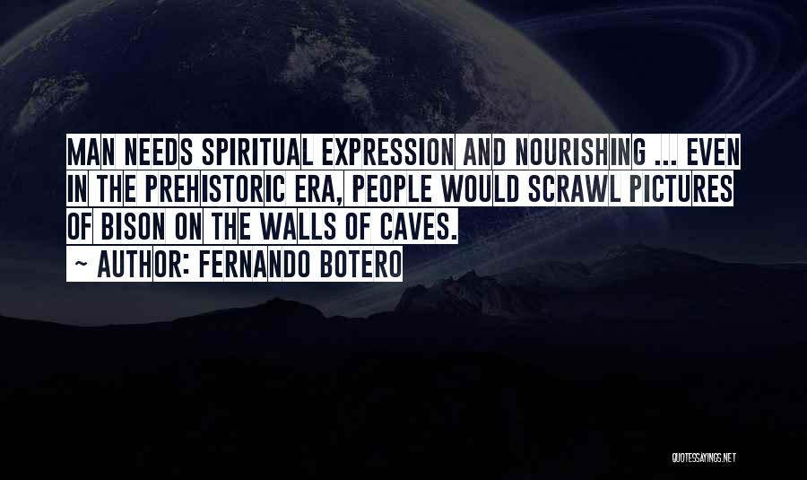 Prehistoric Quotes By Fernando Botero