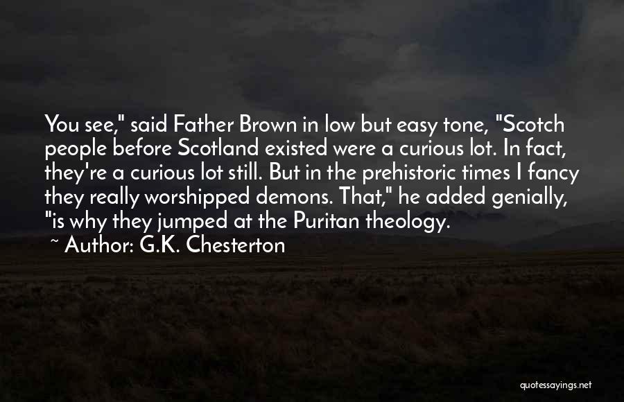 Prehistoric Quotes By G.K. Chesterton