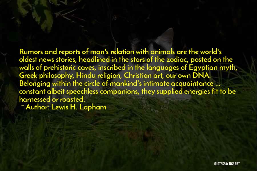 Prehistoric Quotes By Lewis H. Lapham
