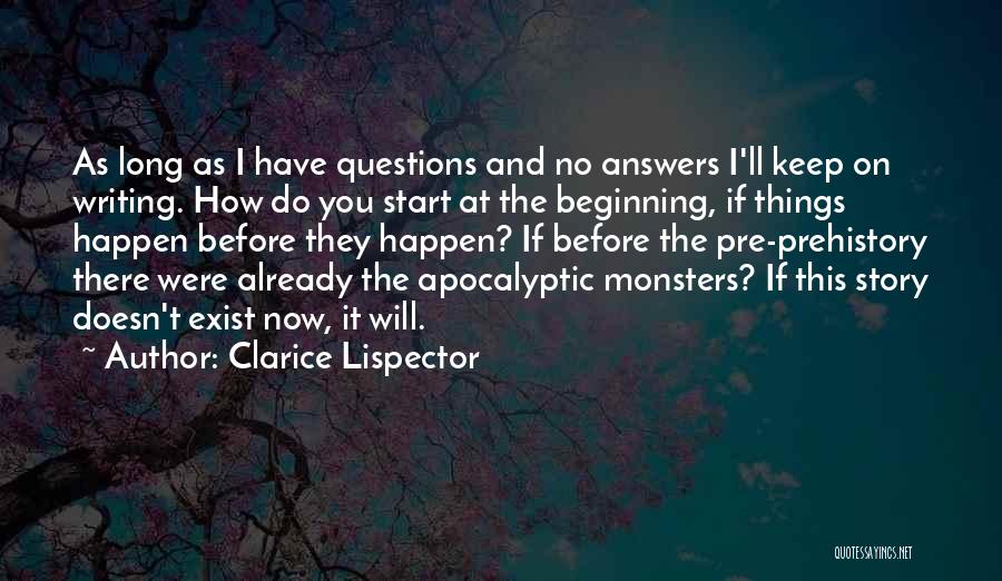 Prehistory Quotes By Clarice Lispector