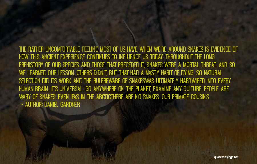 Prehistory Quotes By Daniel Gardner