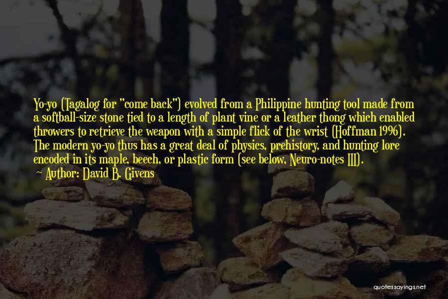Prehistory Quotes By David B. Givens