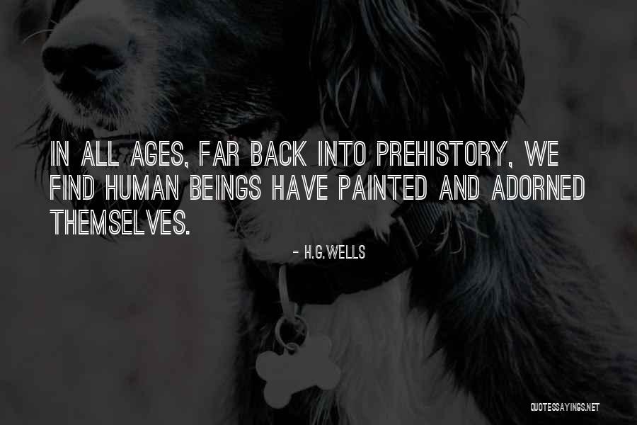 Prehistory Quotes By H.G.Wells