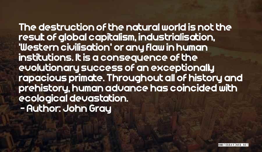 Prehistory Quotes By John Gray