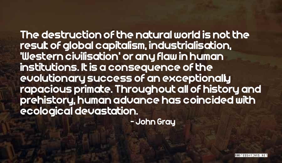 Prehistory Quotes By John Gray