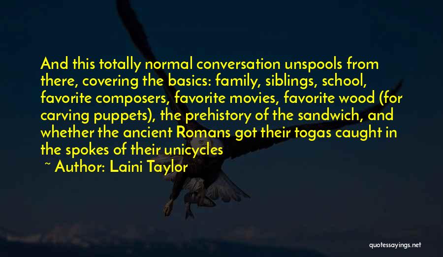 Prehistory Quotes By Laini Taylor