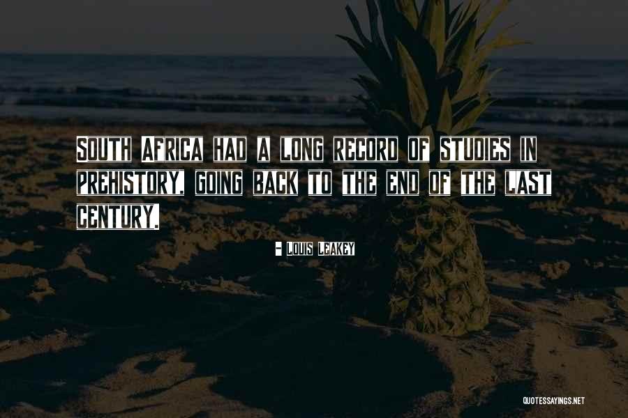 Prehistory Quotes By Louis Leakey Prehistory Quotes By Louis Leakey