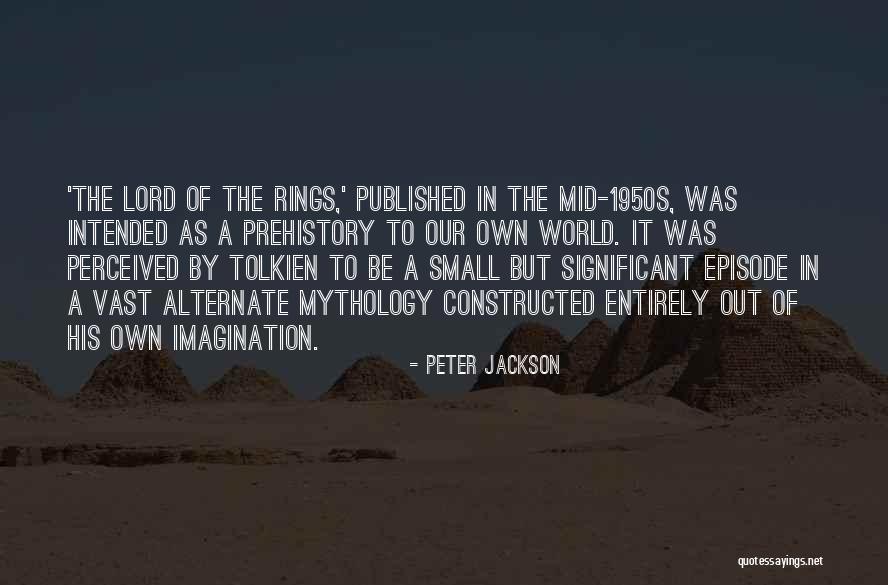 Prehistory Quotes By Peter Jackson Prehistory Quotes By Peter Jackson