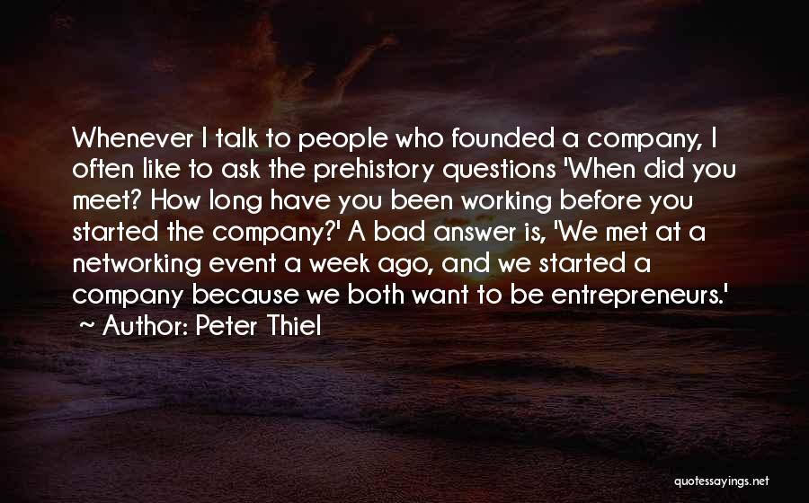 Prehistory Quotes By Peter Thiel