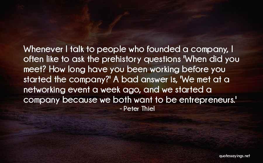 Prehistory Quotes By Peter Thiel