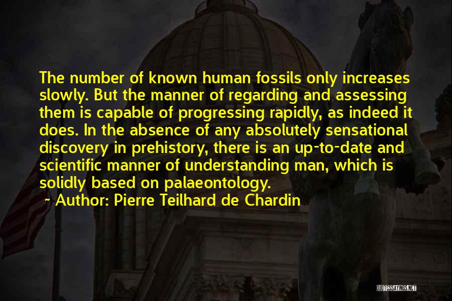 Prehistory Quotes By Pierre Teilhard De Chardin