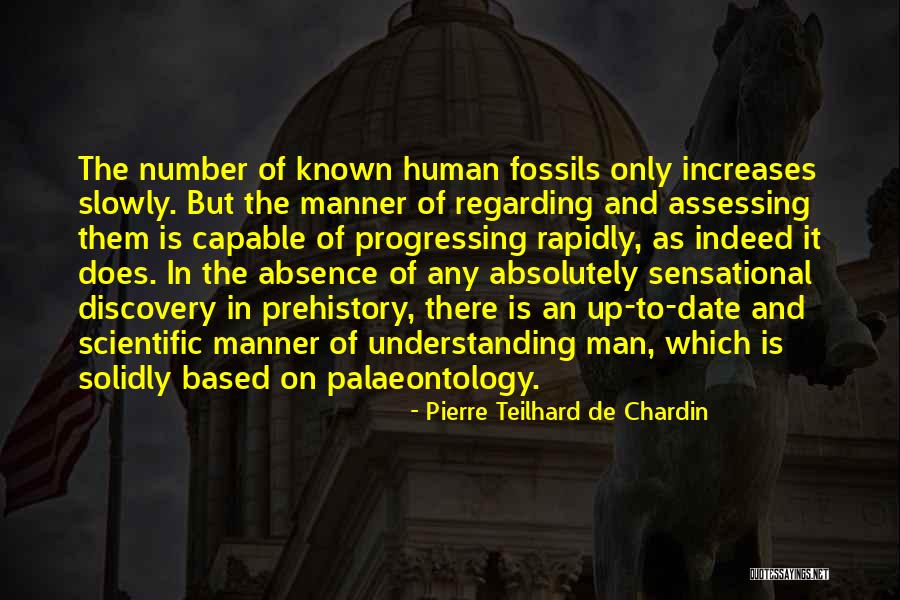 Prehistory Quotes By Pierre Teilhard De Chardin Prehistory Quotes By Pierre Teilhard De Chardin