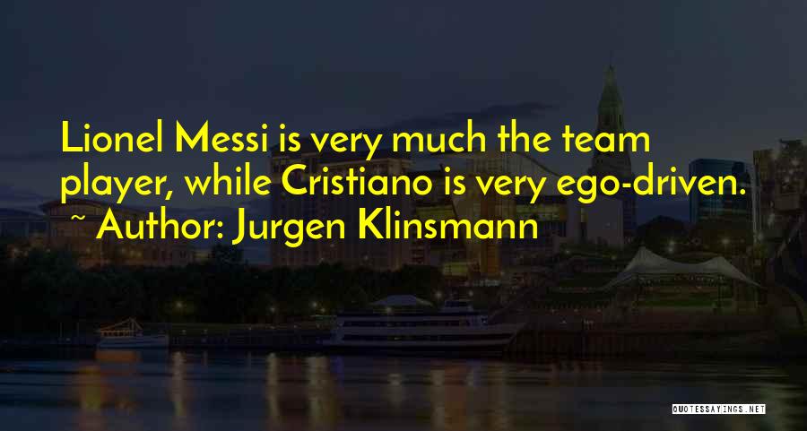 Prehuman Ancestors Quotes By Jurgen Klinsmann