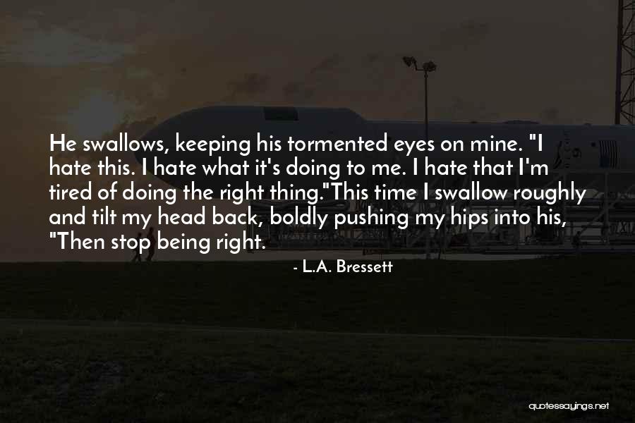 Prehuman Branches Quotes By L.A. Bressett