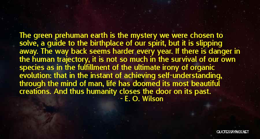 Prehuman Quotes By E. O. Wilson Prehuman Quotes By E. O. Wilson
