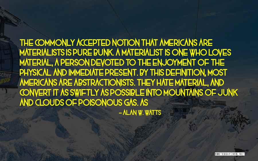 Prehumously Quotes By Alan W. Watts Prehumously Quotes By Alan W. Watts