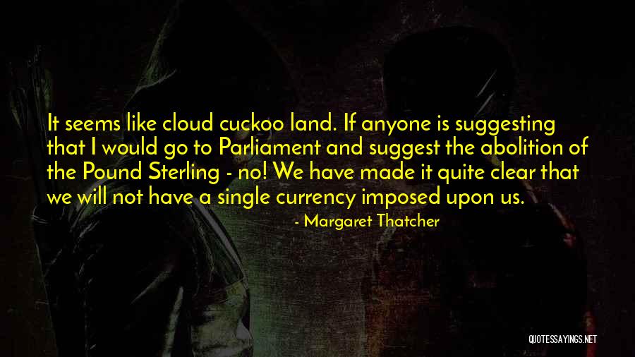 Preiser G Quotes By Margaret Thatcher Preiser G Quotes By Margaret Thatcher