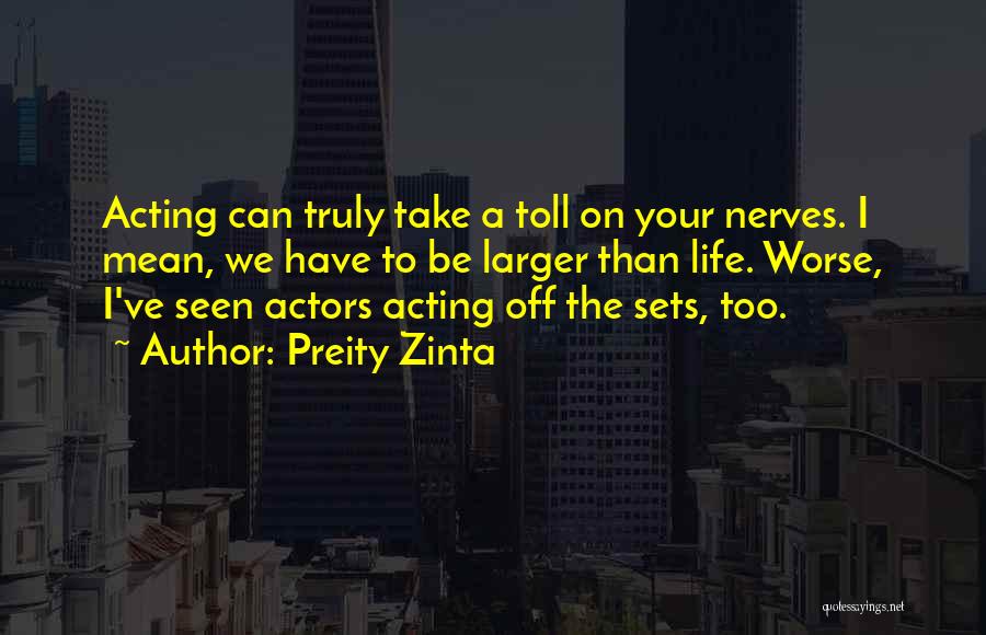 Preity Quotes By Preity Zinta