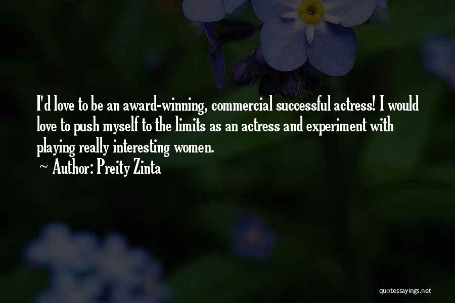 Preity Quotes By Preity Zinta