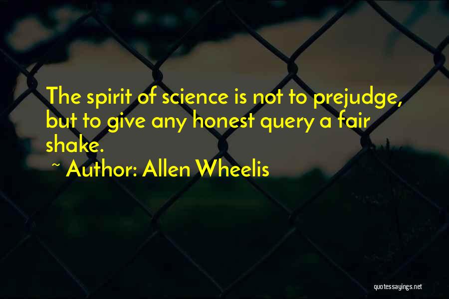 Prejudge Quotes By Allen Wheelis