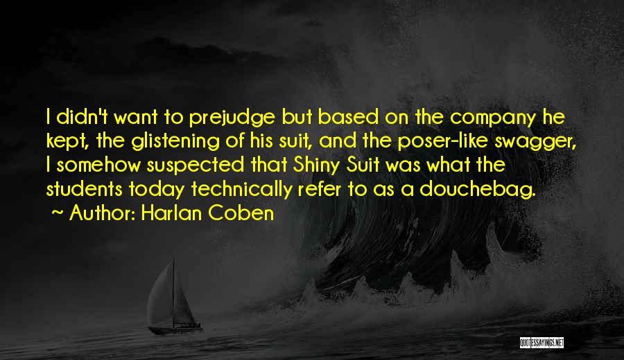 Prejudge Quotes By Harlan Coben