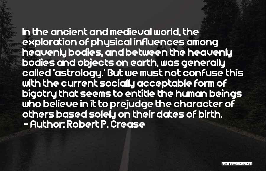 Prejudge Quotes By Robert P. Crease