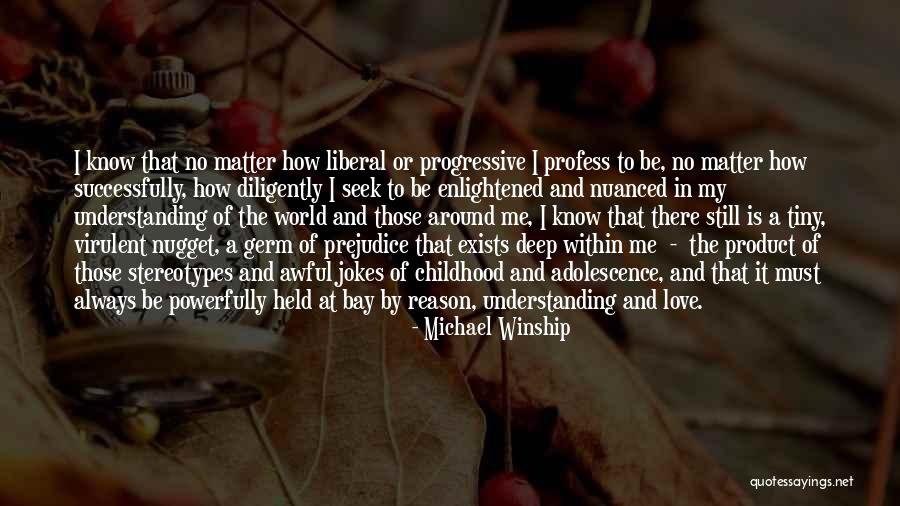 Prejudice And Racism Quotes By Michael Winship Prejudice And Racism Quotes By Michael Winship