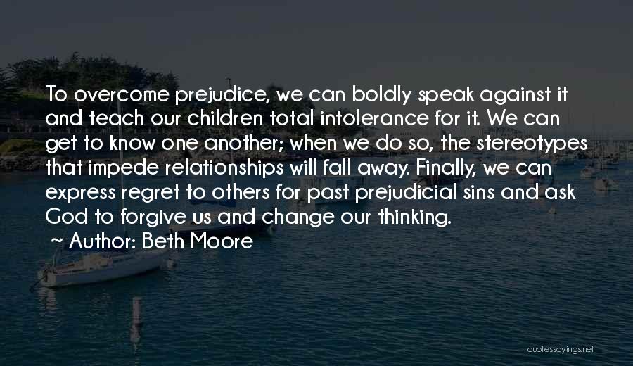 Prejudice And Stereotypes Quotes By Beth Moore