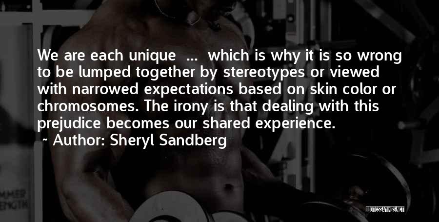 Prejudice And Stereotypes Quotes By Sheryl Sandberg