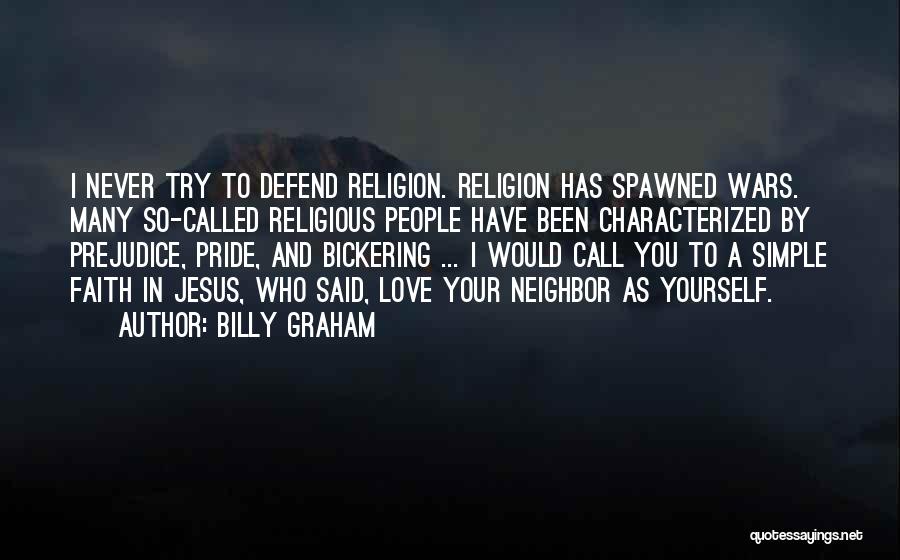 Prejudice In Religion Quotes By Billy Graham