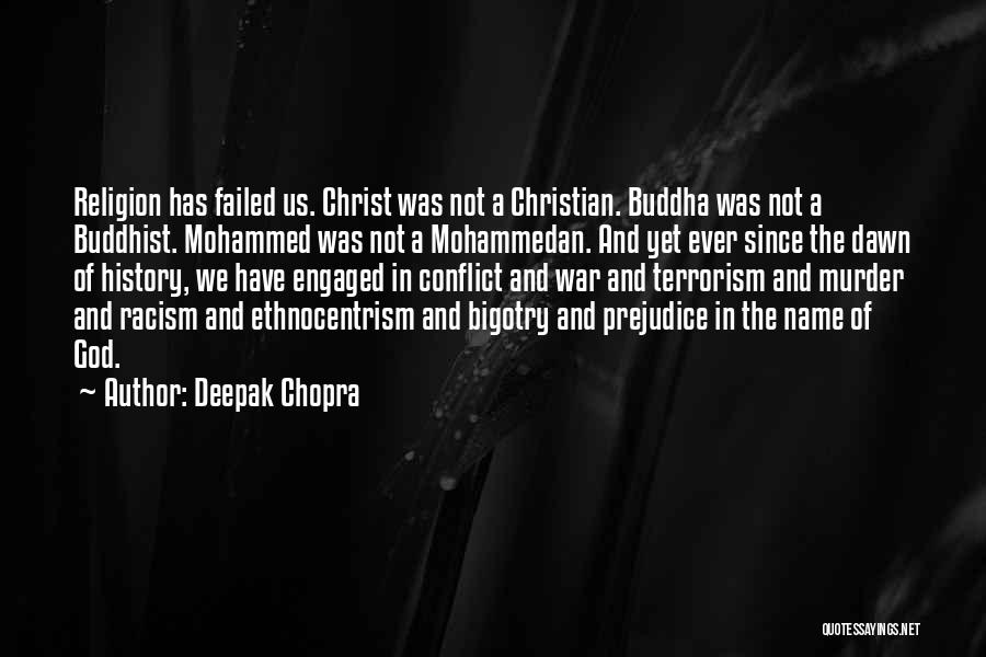 Prejudice In Religion Quotes By Deepak Chopra