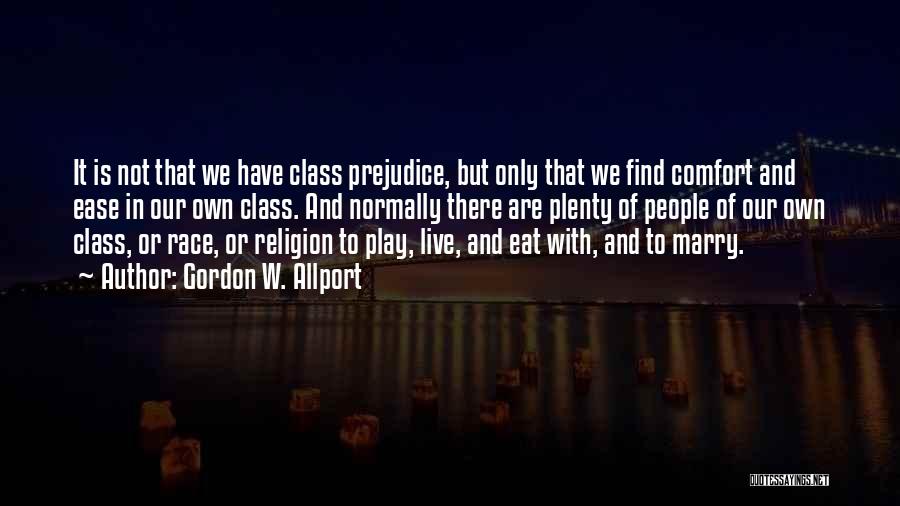 Prejudice In Religion Quotes By Gordon W. Allport