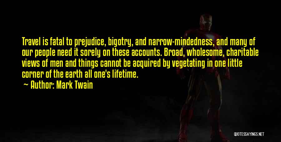 Prejudice Quotes By Mark Twain